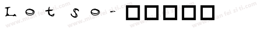 Lot so字体转换
